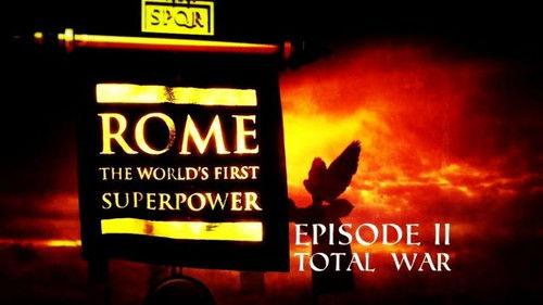 Rome: The World's First Superpower Season 1 Episode 2 - Part 2: Total War