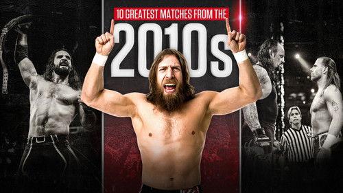 The Best of WWE Season 1 Episode 16 - 10 Greatest Matches From the 2010s