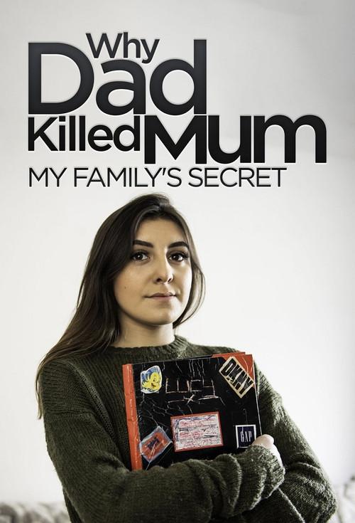 Why Dad Killed Mum: My Family's Secret poster