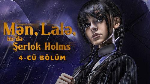 Me, Lala and Sherlock Holmes Season 1 Episode 4 - Episode 4