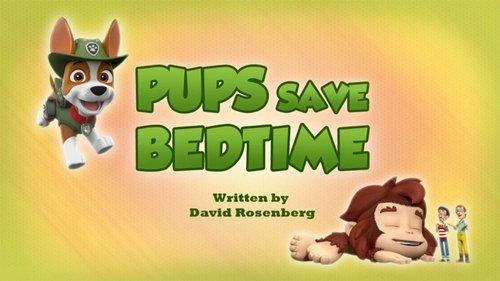 PAW Patrol Season 6 Episode 19 - Pups Save Bedtime