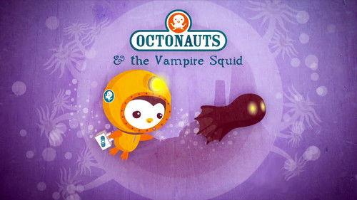 Octonauts Season 1 Episode 28 - The Vampire Squid