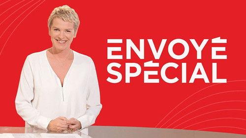 Envoyé Spécial Season 34 Episode 25 - Episode 25