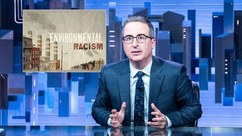 Last Week Tonight with John Oliver Season 9 Episode 9 - May 1, 2022: Environmental Racism