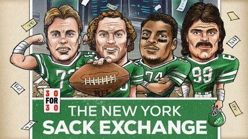 30 for 30 Season 4 Episode 42 - The New York Sack Exchange