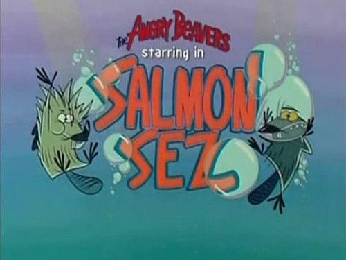 The Angry Beavers Season 1 Episode 8 - Salmon Sez