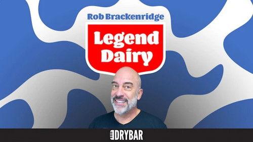 Dry Bar Comedy Season 5 Episode 19 - Rob Brackenridge: Legend Dairy