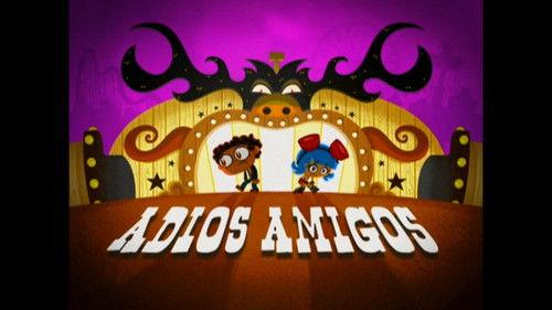 El Tigre: The Adventures of Manny Rivera Season 1 Episode 8 - Adios Amigos