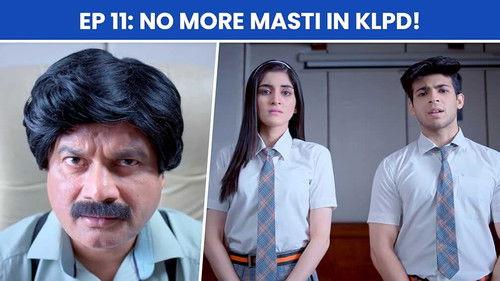School Friends Season 3 Episode 11 - No More Masti In KLPD!