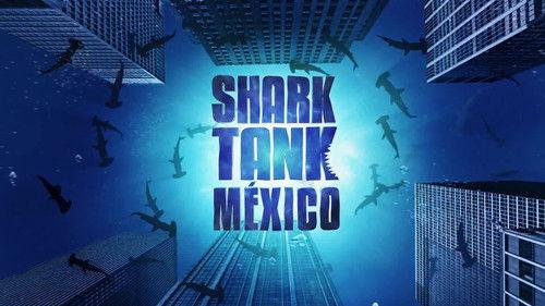 Shark Tank México Season 7 Episode 4 - Episode 4