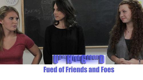 Up on High Ground Season 1 Episode 4 - Fued of Friends and Foes