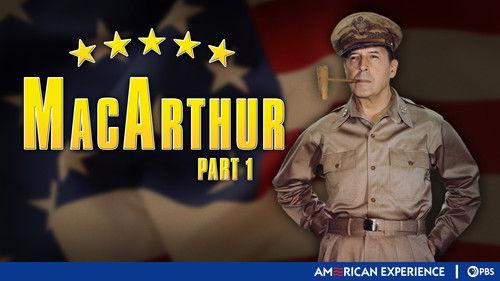 American Experience Season 11 Episode 8 - MacArthur (1): Destiny