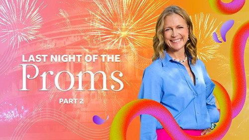 BBC Proms Season 78 Episode 22 - Last Night of the Proms, Part 2