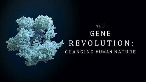 Storyville Season 24 Episode 3 - The Gene Revolution: Changing Human Nature