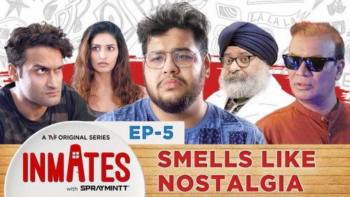 TVF Inmates Season 1 Episode 5 - Smells Like Nostalgia