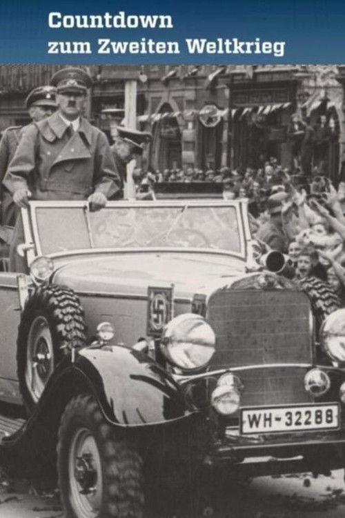 Countdown zum Zweiten Weltkrieg poster