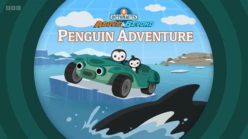 Octonauts: Above & Beyond Season 3 Episode 6 - Penguin Adventure