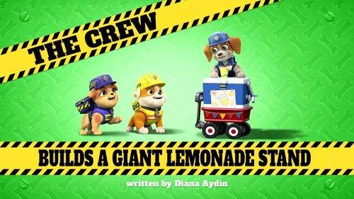 Rubble & Crew Season 1 Episode 38 - The Crew Builds a Giant Lemonade Stand