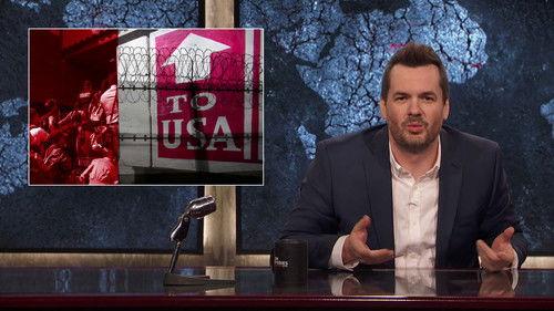 The Jim Jefferies Show Season 2 Episode 12 - The Crisis at the US - Mexico Border