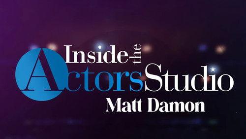 Inside the Actors Studio Season 13 Episode 3 - Matt Damon