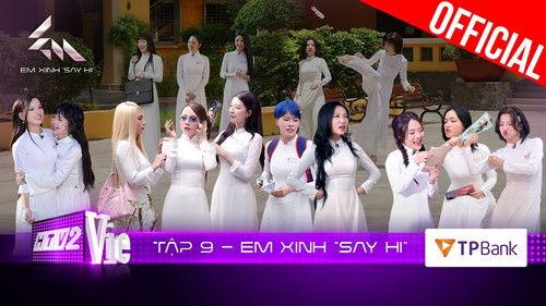 Em Xinh Say Hi Season 1 Episode 9 - Episode 9