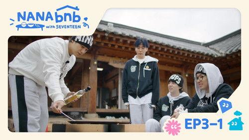 NANA bnb with SEVENTEEN Season 1 Episode 7 - EP3-1. Until Lunch