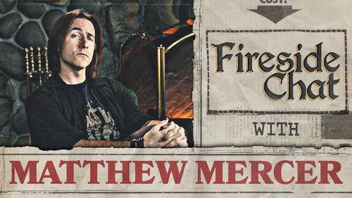 Fireside Chat Season 1 Episode 1 - Fireside Chat LIVE with Matthew Mercer