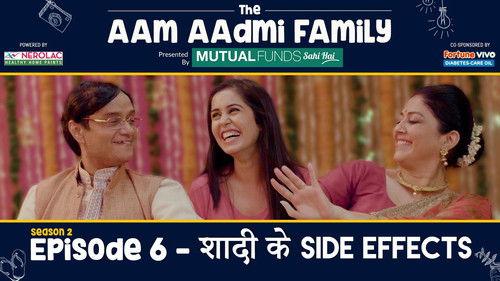 The Aam Aadmi Family Season 2 Episode 6 - Shaadi Ke Side Effects
