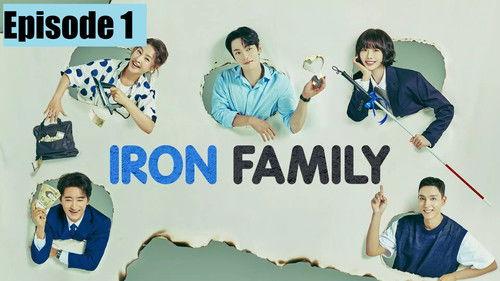 Iron Family Season 1 Episode 1 - Episode 1