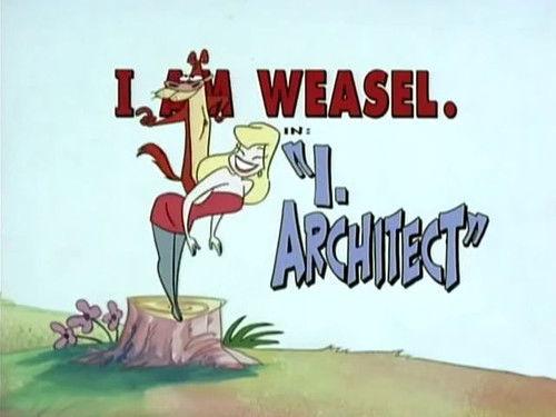 I Am Weasel Season 1 Episode 13 - I, Architect