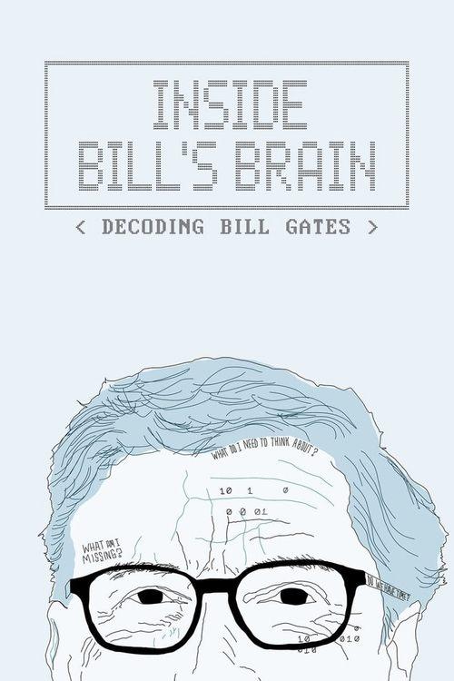 Inside Bill's Brain: Decoding Bill Gates poster