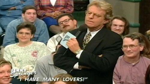The Jerry Springer Show Season 6 Episode 6 - I Have Many Lovers