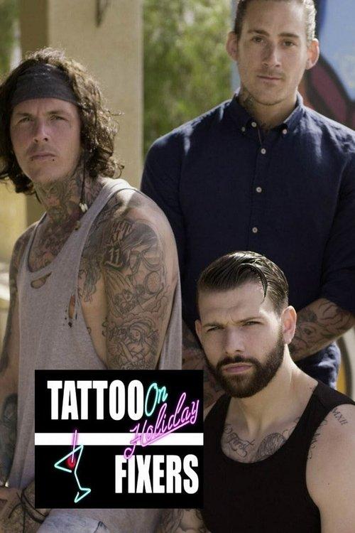 Tattoo Fixers on Holiday poster