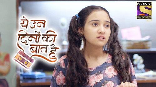 Yeh Un Dinon Ki Baat Hai Season 1 Episode 2 - Naina’s Dilemma