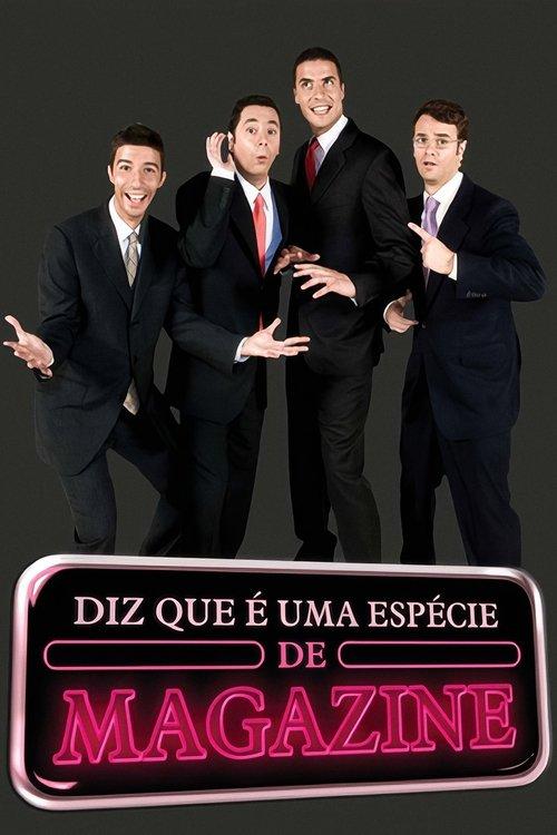 Gato Fedorento - Diz que é uma Espécie de Magazine poster