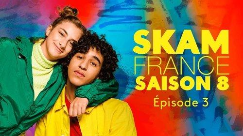 SKAM France Season 8 Episode 3 - Appearances