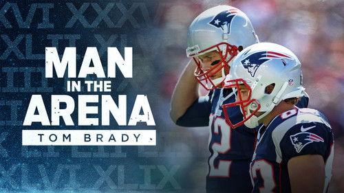Man in the Arena: Tom Brady Season 1 Episode 5 - No Guarantees