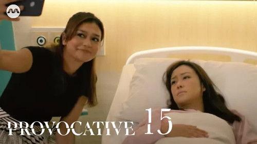 Provocative Season 1 Episode 15 - Episode 15