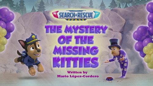 PAW Patrol Season 12 Episode 14 - Search & Rescue: the Mystery of the Missing Kitties