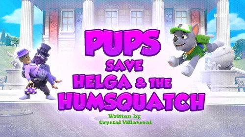 PAW Patrol Season 11 Episode 9 - Pups Save Helga & the Humsquatch