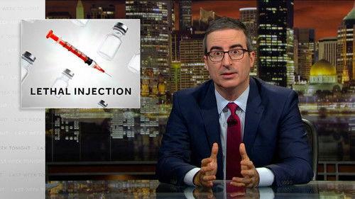 Last Week Tonight with John Oliver Season 6 Episode 10 - Lethal Injections