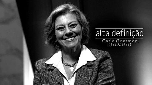 Alta Definição Season 18 Episode 2 - Cátia Goarmon