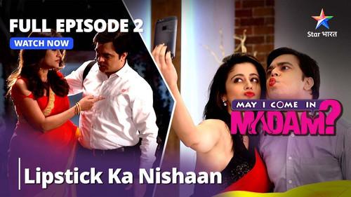May I Come in Madam? Season 1 Episode 2 - Sajan Pe Laga Lipstick Ka Nishan