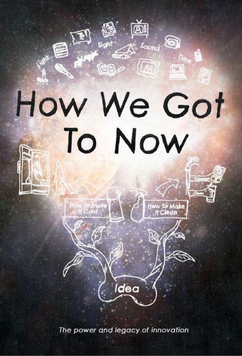 How We Got to Now poster