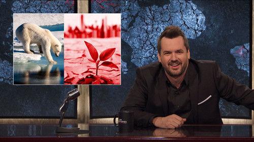 The Jim Jefferies Show Season 2 Episode 25 - The Downward Spiral of Climate Change