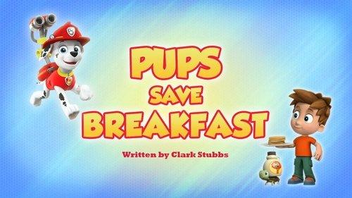 PAW Patrol Season 6 Episode 22 - Pups Save Breakfast