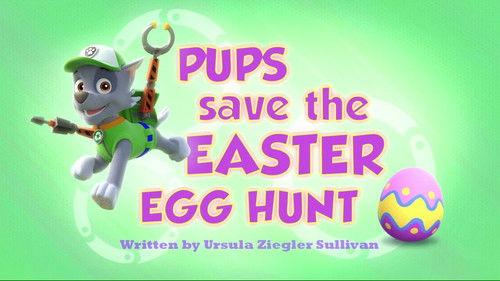undefined Season 1 Episode 39 - Pups Save the Easter Egg Hunt