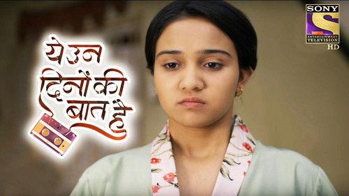 Yeh Un Dinon Ki Baat Hai Season 1 Episode 11 - Naina's Daydream