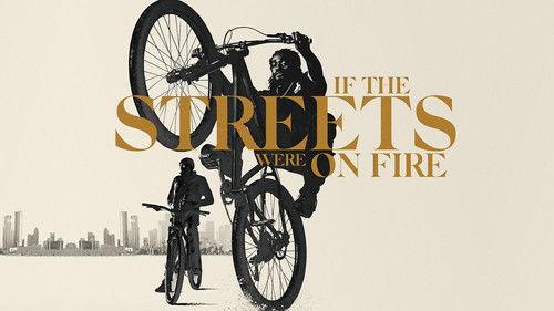 Storyville Season 27 Episode 17 - If the Streets Were on Fire