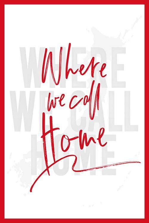 Where We Call Home poster